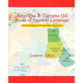 Amarigna & Tigrigna Qal Roots of Spanish Language: The Spanish Language's Not So Distant African Linguistic Roots - Paperback