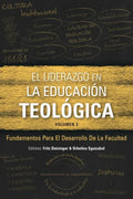 El Liderazgo en la educación teológica, volumen 3: Fundamentos para el desarrollo docente - Paperback