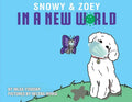 Snowy & Zoey In A New World - Paperback