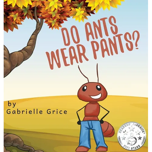 Do Ants Wear Pants? - Hardcover