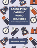 Large Print Camping Word Searches: 100 Find-a-Word Puzzles about the Great Outdoors - Paperback