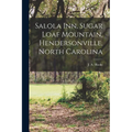 Salola Inn, Sugar Loaf Mountain, Hendersonville, North Carolina - Paperback