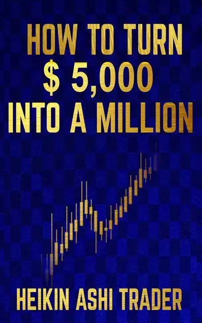 How to Turn $ 5,000 into a Million - Paperback