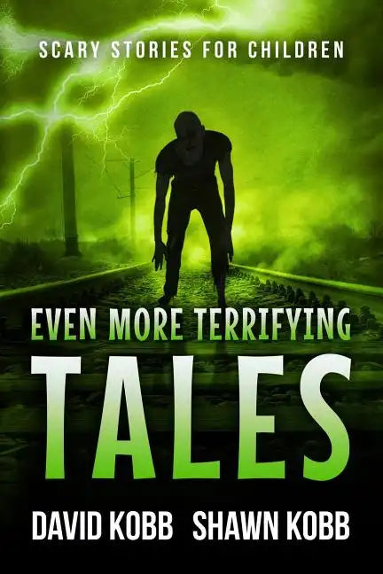 Even More Terrifying Tales: Scary Stories for Children - Paperback