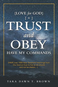 Trust and Obey: Have My Commands - Paperback