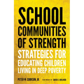 School Communities of Strength: Strategies for Educating Children Living in Deep Poverty - Paperback