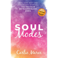 Soul Modes: You Are Not One Ordinary Woman, You're Four Extraordinary Ones - Paperback