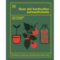 Guía del Horticultor Autosuficiente (the Self-Sufficient Garden) - Hardcover