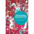 Postcolonial Configurations: Dictatorship, the Racial Cold War, and Filipino America - Paperback