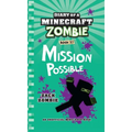 Diary of a Minecraft Zombie Book 25: Mission Possible - Hardcover
