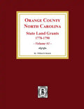 Orange County, North Carolina: STATE LAND GRANTS, 1778-1790. (Volume #1) - Paperback