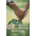 The Hidden Keys of a Loving, Lasting Marriage: Principles of Strong and Lasting Marriages - Paperback