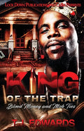 King of the Trap: Blood Money and Mob Ties - Paperback