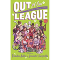 Out of Our League: 16 Stories of Girls in Sports - Hardcover