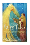 Fairy Tales: The Origins, History, and Interpretations of the World's Most Famous Fairy Tales - Paperback
