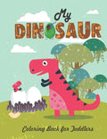 My Dinosaur Coloring Book For Toddlers: Jumbo Kids Coloring Book With Dinosaur Pages (Volume 4) - Paperback