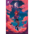 Díselo a la Luna / Tell It to the Moon - Paperback