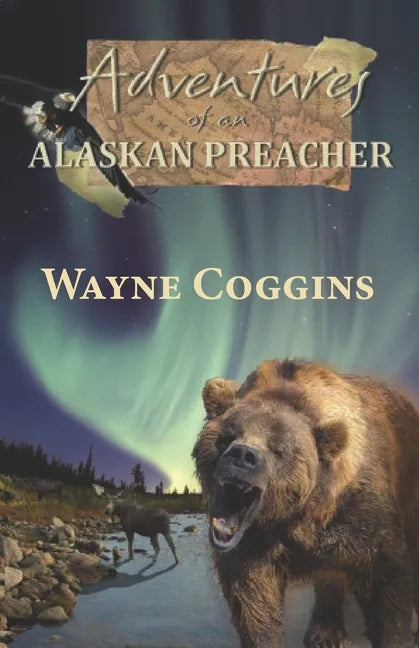 Adventures of an Alaskan Preacher - Paperback