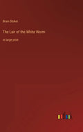 The Lair of the White Worm: in large print - Hardcover