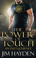 The Power of Touch: An EMT's Journey - Paperback