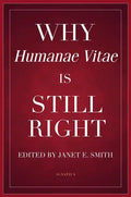 Why Humanae Vitae Is Still Right - Paperback
