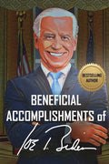 Beneficial Accomplishments of Joe Biden (It is blank - it is a joke, so is he!) - Paperback
