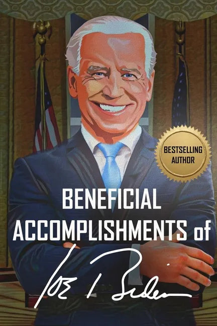 Beneficial Accomplishments of Joe Biden (It is blank - it is a joke, so is he!) - Paperback