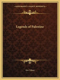 Legends of Palestine - Paperback