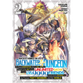 Backstabbed in a Backwater Dungeon: My Party Tried to Kill Me, But Thanks to an Infinite Gacha I Got LVL 9999 Friends and Am Out for Revenge (Manga) V - Paperback
