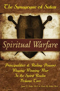 Waging Winning War in the Spirit Realm: The Synagogue of Satan & Its Ruling Powers - Paperback