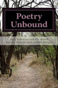 Poetry Unbound: Words by and about Women Inmates - Paperback