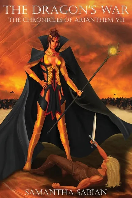 The Dragon's War: The Chronicles of Arianthem VII - Paperback