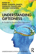 Understanding Giftedness: A Guide for Parents and Educators - Paperback