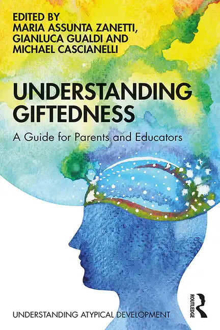 Understanding Giftedness: A Guide for Parents and Educators - Paperback