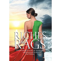 Riches to Rags: One Woman's Story of Betrayal and Redemption (2nd Edition) - Hardcover