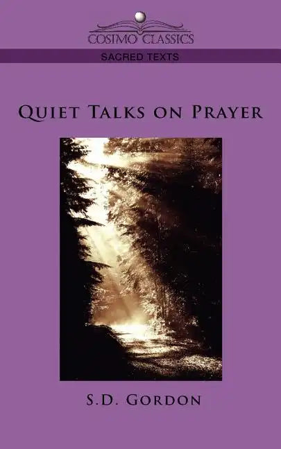 Quiet Talks on Prayer - Paperback