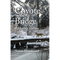 Coyote on the Bridge - Paperback