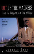 Out of the Madness: From the Projects to a Life of Hope - Paperback