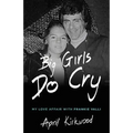 Big Girls Do Cry: A Memoir - Paperback