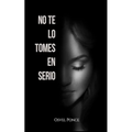 No te lo tomes en serio - Paperback