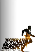 Desperate Measures - Paperback
