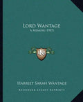 Lord Wantage: A Memoir (1907) - Paperback