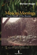 Mexican Mornings: Essays South of the Border - Paperback