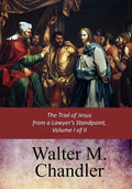 The Trial of Jesus from a Lawyer's Standpoint, Vol. I (of II) - Paperback