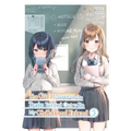 The Girl I Saved on the Train Turned Out to Be My Childhood Friend, Vol. 3 (Manga) - Paperback