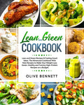 Lean and Green Cookbook: Lean and Green Recipes & Fueling Snack Ideas. The Advanced Cookbook With New Recipes to Make Your Weight Loss Easier. - Paperback