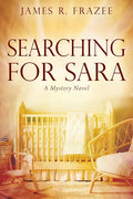 Searching for Sara: A Mystery Novel - Paperback
