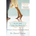 Kiss Me Like You Mean It: Solomon's Crazy in Love How-To Manual - Paperback