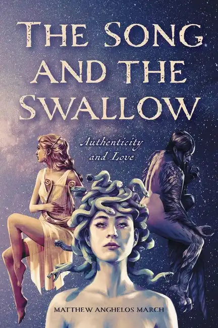 The Song and the Swallow: Authenticity and Love - Paperback
