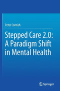 Stepped Care 2.0: A Paradigm Shift in Mental Health - Paperback